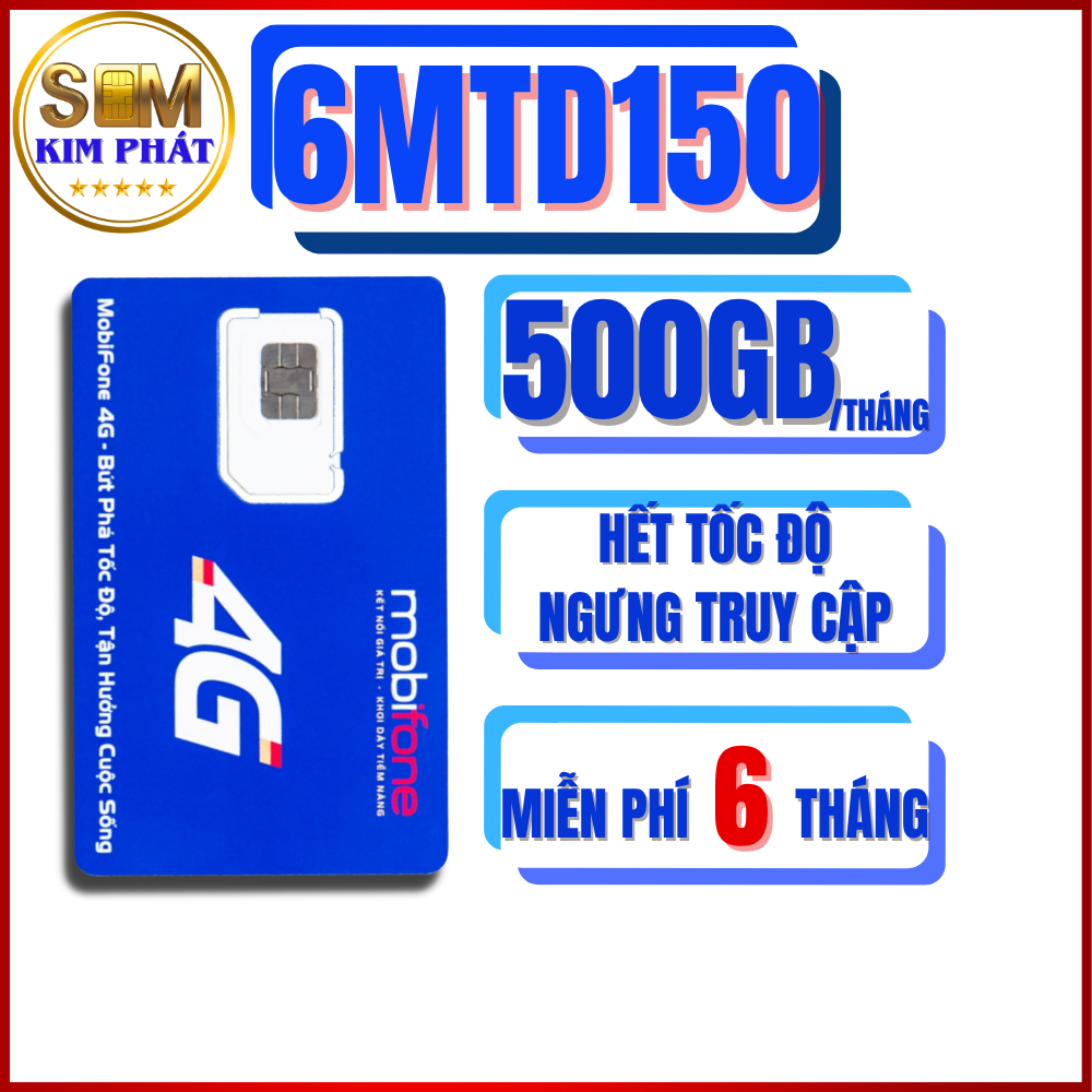 SIM 5G 6MTD150 – 500GB/THÁNG, TỐC ĐỘ CAO – DÙNG CỰC LÂU, SIÊU TIẾT KIỆM